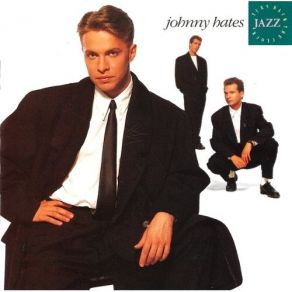 Download track What Other Reason Johnny Hates Jazz