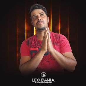 Download track Festa Lá Em Casa Leo Bahia Cantor