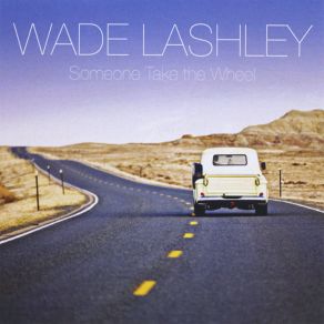 Download track Drift Away Wade Lashley