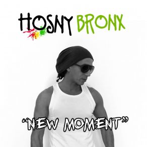 Download track New Moment Hosny Bronx