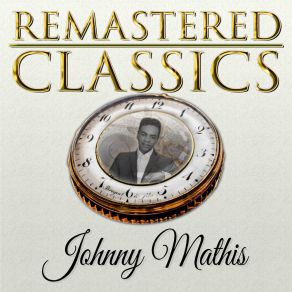 Download track Its Not For Me To Say Johnny Mathis