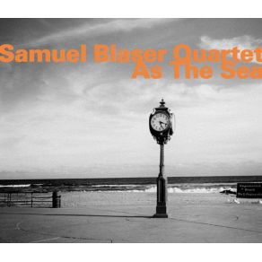 Download track As The Sea Part III Samuel Blaser Quartet, Marc Ducret