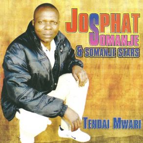 Download track Tendai Mwari Josphat Somanje