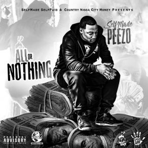 Download track All Or Nothing (Intro) SelfMade Peezo