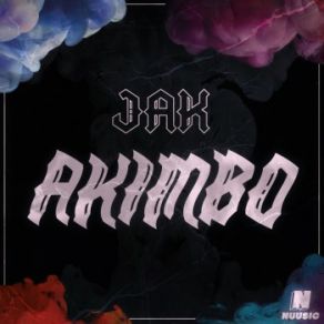 Download track Akimbo Jak