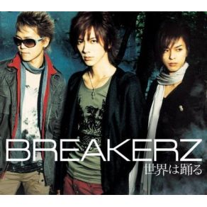 Download track Sekai Wa Odoru Breakerz