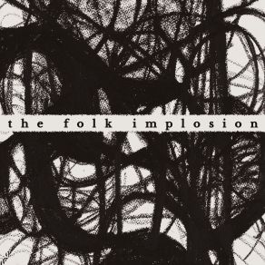 Download track The Fable And The Fact The Folk Implosion