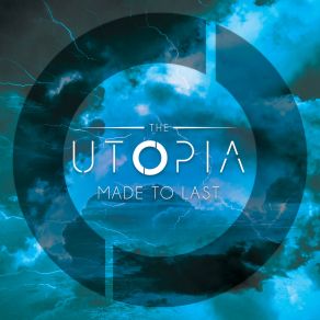 Download track Made To Last Utopia