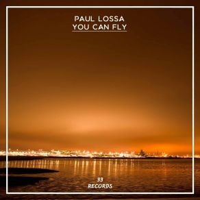 Download track You Can Fly Paul Lossa