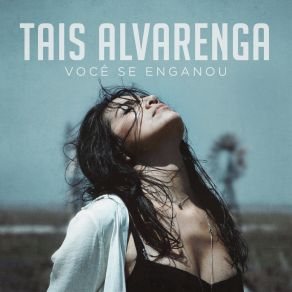 Download track Você Se Enganou Taís Alvarenga