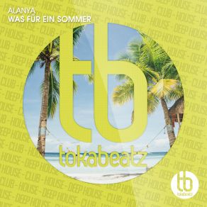 Download track Was Für Ein Sommer (Extended Mix) Alanya