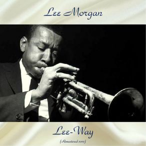 Download track Midtown Blues (Remastered 2017) Lee Morgan