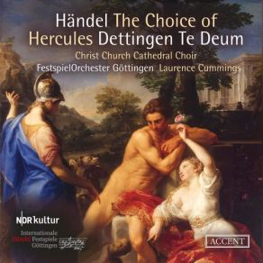 Download track The Choice Of Hercules, HWV 69 No. 12, Hearst Thou, What Dangers Then Thou Must Engage (Live) Laurence Cummings, Christ Church Cathedral Choir, Festspiel Orchester Gottingen