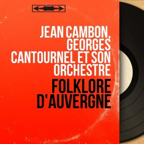 Download track La Bourrée Des Bouteilles Georges Cantournel