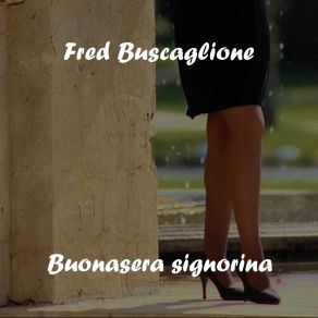 Download track Lasciati Baciare Fred Buscaglione