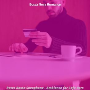 Download track Inspiring Organic Coffeehouses Bossa Nova Romance