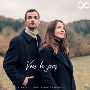 Download track Voir Le Jour Anaïs BertrandAlexis Gournel