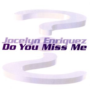 Download track Do You Miss Me (Delerium) Jocelyn Enriquez