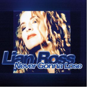 Download track Never Gonna Lose [Goza Mix] Lian Ross