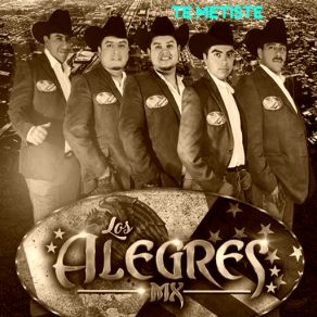 Download track Te Metiste Los Alegres Mx