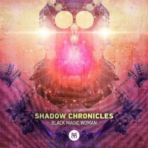 Download track Black Magic Woman Shadow Chronicles