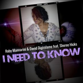 Download track I Need To Know (Club Mix) Roby MannariniSheree Hicks