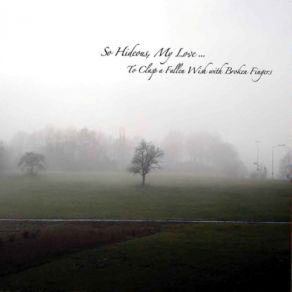 Download track Dawn Fades On This Son My Love, So Hideous