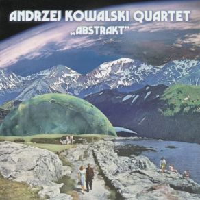 Download track Kislorod Andrzej Kowalski Quartet