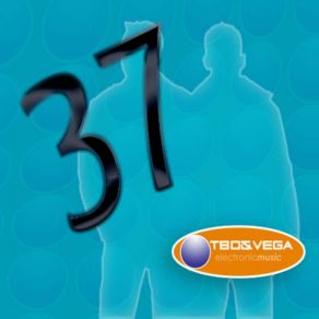 Download track Thirty Seven TbO & Vega