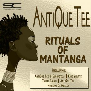 Download track Rituals Of Mantanga (AntiQue Tee's House Keypa Refix) Antique Tee