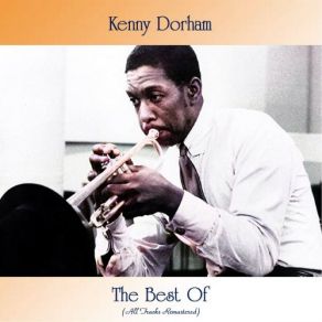 Download track Why Do I Love You? (Remastered 2017) Kenny DorhamKenny Dorham Quintet