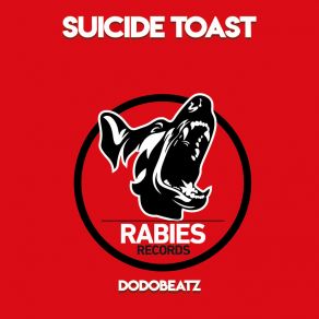 Download track Dodobeatz Suicide Toast