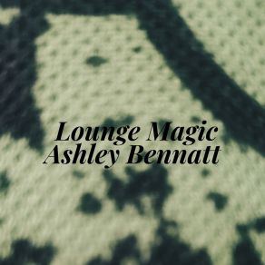 Download track Sit Around Wish Ashley Bennatt