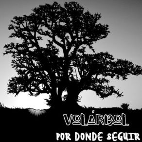 Download track Para Ver Lo Mejor Volárbol