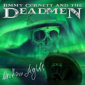 Download track I Wanna Follow You The Deadmen, Jimmy Cornett