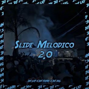 Download track Slide Melodico 2.0 DJ SKL