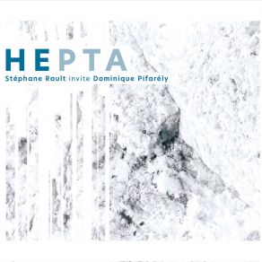 Download track La Douceur De L'autre, Pt. 1 HEPTA Stéphane Rault