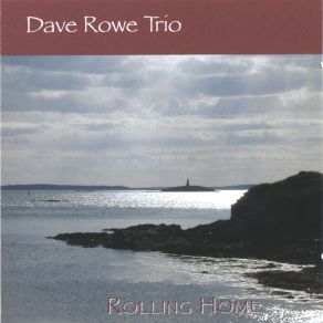 Download track Drunken Sailor Dave Rowe Trio