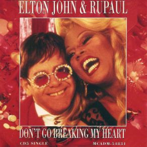 Download track Don'T Go Breaking My Heart RuPaul, Elton John