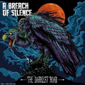 Download track The Darkest Road A Breach Of Silence