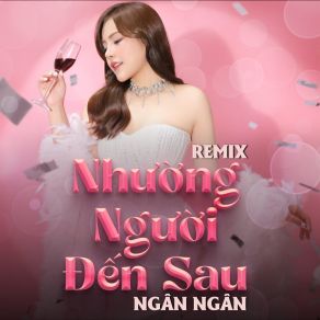 Download track Nhường Người Đến Sau (ACV Remix) Acv