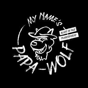 Download track Mon Amour Perdu Papa Wolf