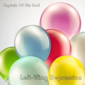 Download track Captain Of His Soul Left-Wing Depression