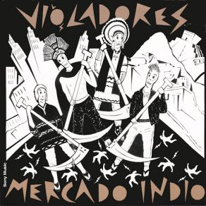 Download track Mercado Indio Los Violadores