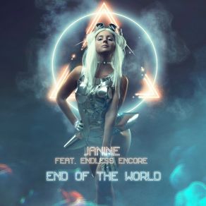 Download track End Of The World (Video Version) JanineEndless Encore