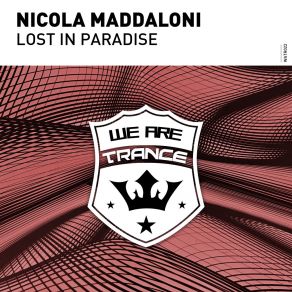 Download track Lost In Paradise (Original Mix) Nicola Maddaloni