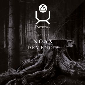 Download track Demencia Noax