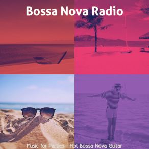 Download track Hot Music For Dinner Time Bossa Nova Radio