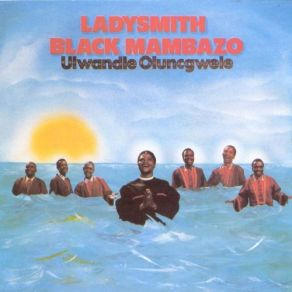 Download track Khayelihle Khaya Lam' Ladysmith Black Mambazo