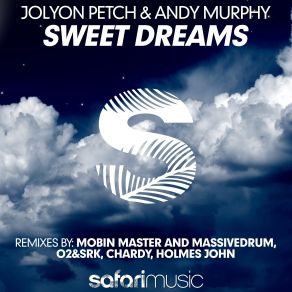 Download track Sweet Dreams (Extended Mix) Andy Murphy, Jolyon Petch